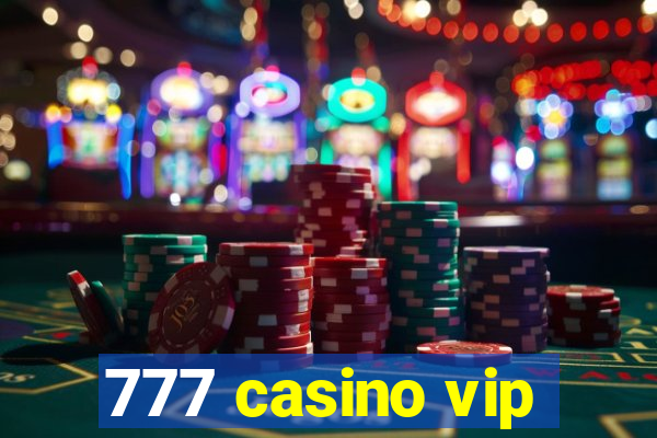 777 casino vip